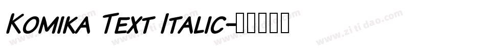 Komika Text Italic字体转换